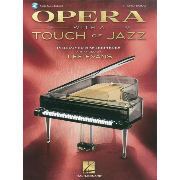 Opera With A Touch Of Jazz - 18 Beloved Masterpieces For Solo Piano