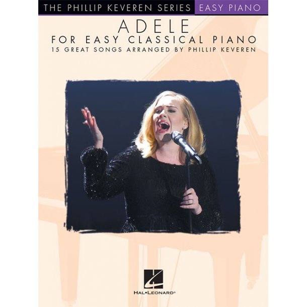 The Phillip Keveren Series: Adele For Easy Classical Piano