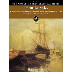 The World's Great Classical Music: Tchaikovsky - Intermediate/Advanced Piano