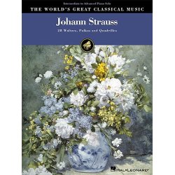 The World's Great Classical Music: Johann Strauss - Intermediate/Advanced Piano