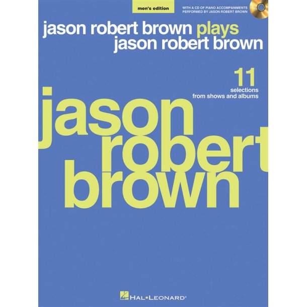 Jason Robert Brown Plays Jason Robert Brown (Men's Edition)