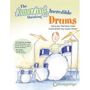 The Amazing Incredible Shrinking Drums (Drum Tutor Book)
