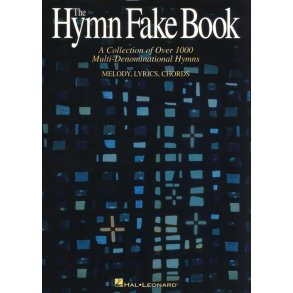 The Hymn Fake Book - A Collection Of Over 1000 Multi-Denominational Hymns (C Edition)