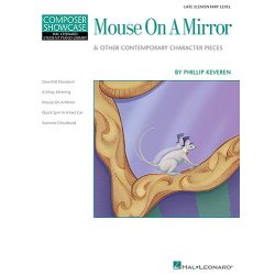 Composer Showcase: Phillip Keveren - Mouse On A Mirror And Other Contemporary Character Pieces