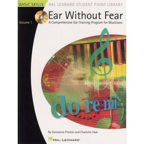 Ear Without Fear - A Comprehensive Ear-Training Program For Musicians