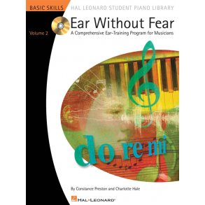 Ear Without Fear - A Comprehensive Ear-Training Program For Musicians Volume Two