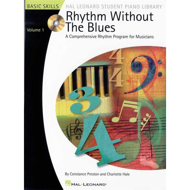 Rhythm Without The Blues: A Comprehensive Rhythm Program For Musicians - Volume 1