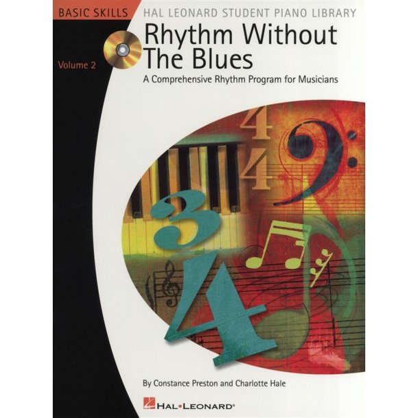 Rhythm Without The Blues: A Comprehensive Rhythm Program For Musicians - Volume 2