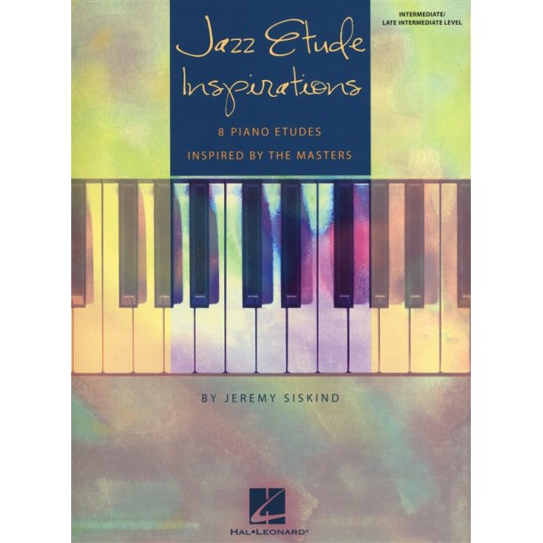 Jeremy Siskind: Jazz Etude Inspirations