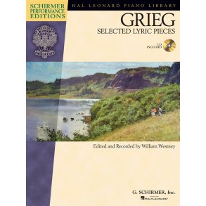 Edvard Grieg: Selected Lyric Pieces (Schirmer Performance Edition)