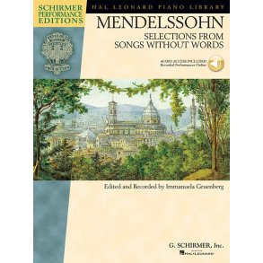 Felix Mendelssohn: Selections From Songs Without Words (Schirmer Performance Edition)
