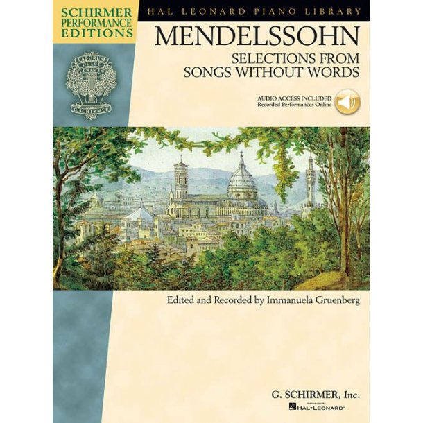 Felix Mendelssohn: Selections From Songs Without Words (Schirmer Performance Edition)