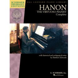 Hanon: The Virtuoso Pianist Complete (New Edition) - Schirmer Performance Editions