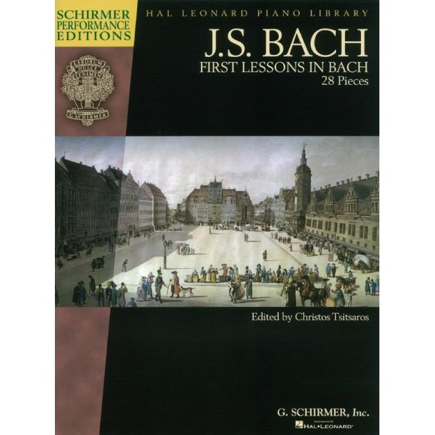 J. S. Bach: First Lessons In Bach - 28 Pieces (Schirmer Performance Edition)