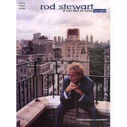 Rod Stewart: If We Fall In Love Tonight