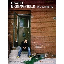 Daniel Bedingfield: Gotta Get Thru This