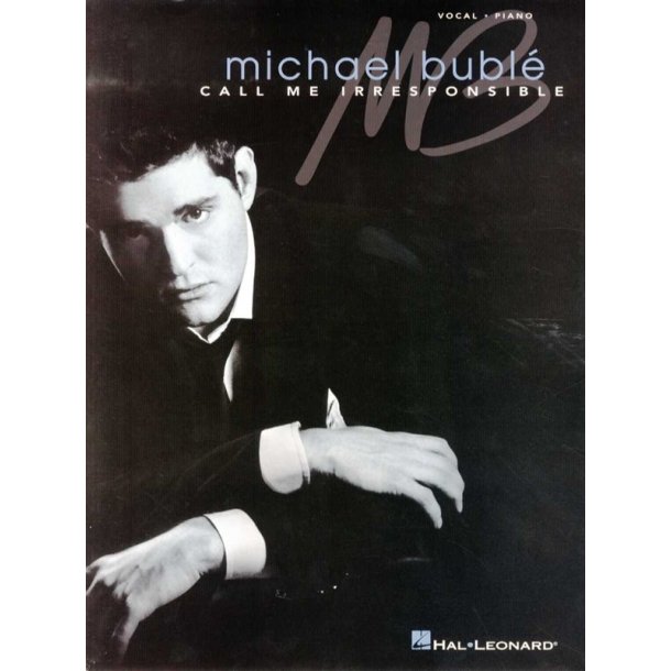 Michael Buble: Call Me Irresponsible