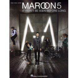 Maroon 5: It Won't Be Soon Before Long