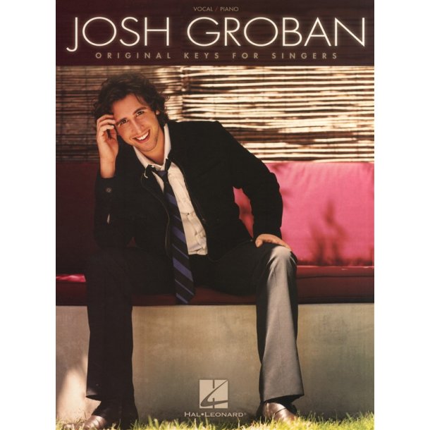 Josh Groban: Original Keys For Singers