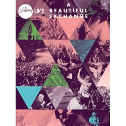 HILLSONG LIVE A BEAUTIFUL EXCHANGE PIANO VOCAL GUITAR SONGBOOK