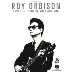 Roy Orbison: The Best Of The Soul Of Rock And Roll