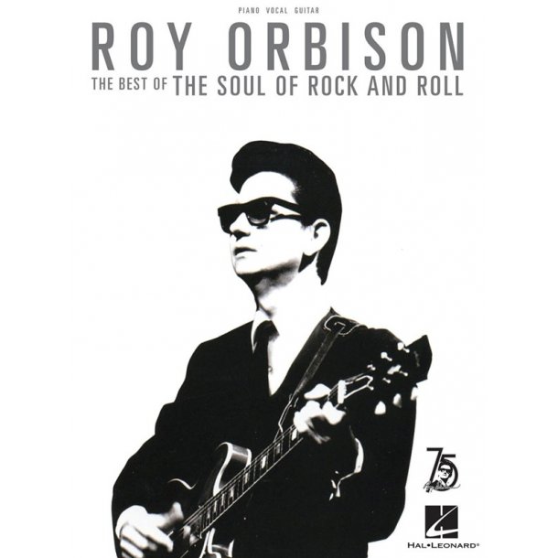Roy Orbison: The Best Of The Soul Of Rock And Roll