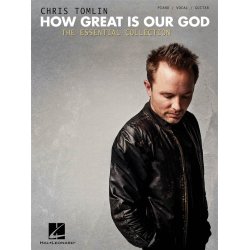 Chris Tomlin: How Great Is Our God - The Essential Collection
