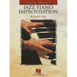 A Classical Approach To Jazz Piano - Improvisation