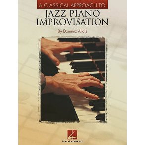 A Classical Approach To Jazz Piano - Improvisation