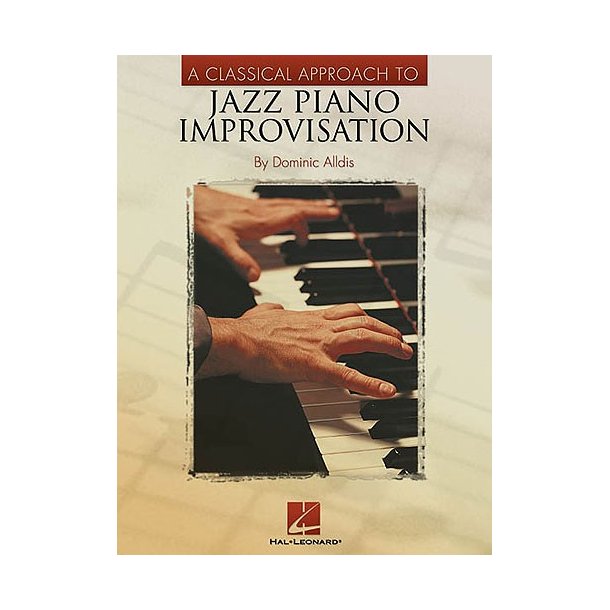 A Classical Approach To Jazz Piano - Improvisation