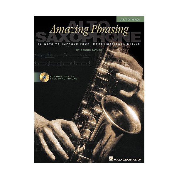 Amazing Phrasing: Alto Saxophone