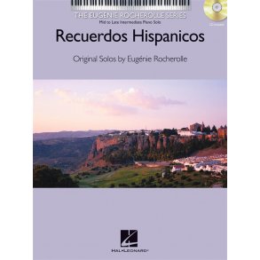Eugenie Rocherolle: Recuerdos Hispanicos