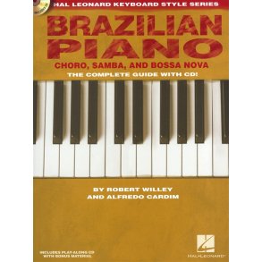 Hal Leonard Keyboard Style Series: Brazilian Piano - Chro, Samba And Bossa Nova