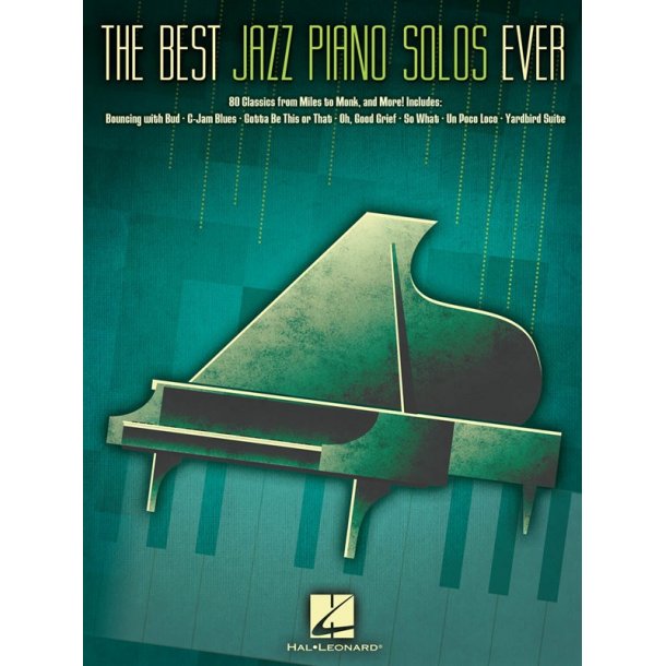 The Best Jazz Piano Solos Ever: 80 Classics, From Miles To Monk And More