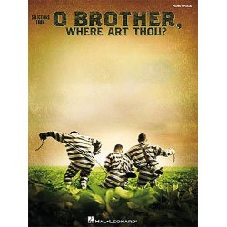 Selections From O Brother Where Art Thou? (Piano and Vocal)