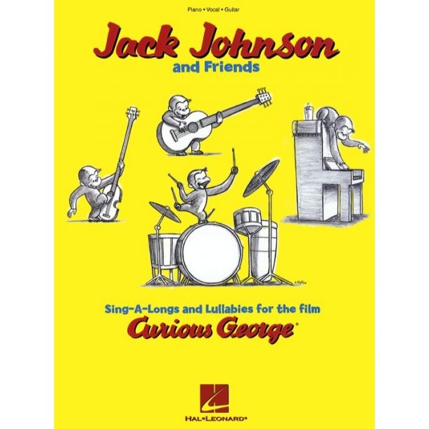 Jack Johnson And Friends: Sing-a-Longs And Lullabies For The Film Curious George (PVG)