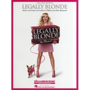 Laurence O'Keefe/Nell Benjamin: Legally Blonde - The Musical (Piano/Vocal)