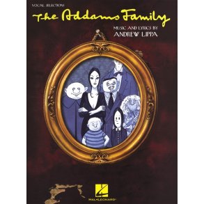 Andrew Lippa: The Addams Family - Vocal Selections