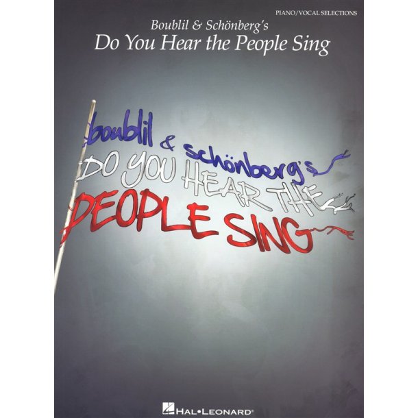 Boublil &amp; Sch&ouml;nberg's Do You Hear The People Sing