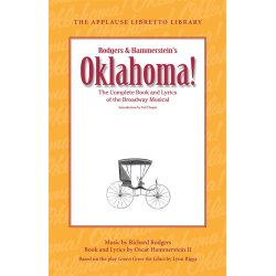 HAMMERSTEIN OSCAR OKLAHOMA COMPLETE BOOK & LYRICS APPLAUSE LIBRETTO BK