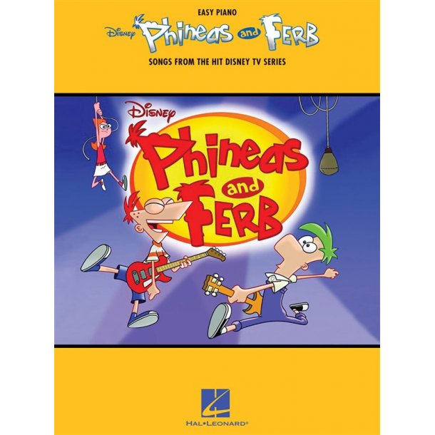 Phineas And Ferb - Songs From The Hit Disney TV Series