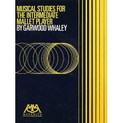 Garwood Whaley: Musical Studies For The Intermediate Mallet Player