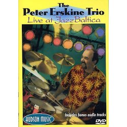 Peter Erskine Trio: Live At Jazz Baltica
