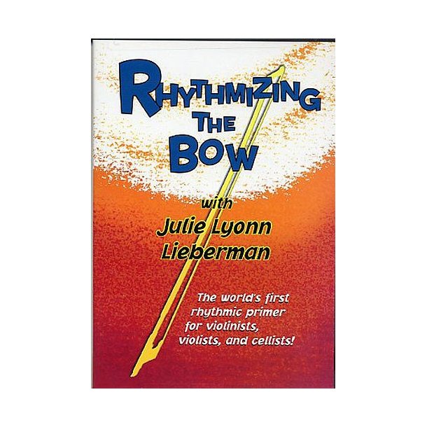Rhythmizing The Bow