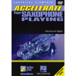Jim Odgren: Accelerate Your Saxophone Playing