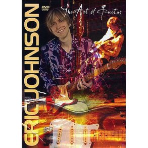 Eric Johnson: The Art Of Guitar