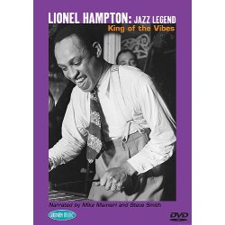 Lionel Hampton: Jazz Legend - King Of The Vibes