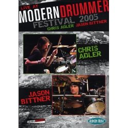 Chris Adler/Jason Bittner: Live At The Modern Drummer Festival 2005