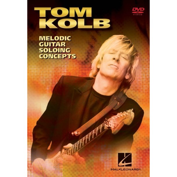 Tom Kolb: Melodic Lead Guitar (DVD)