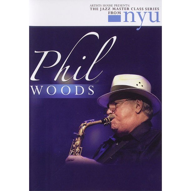 The Jazz Masterclass Series From NYU: Phil Woods